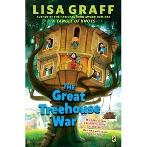 The Great Treehouse War -- Lisa Graff